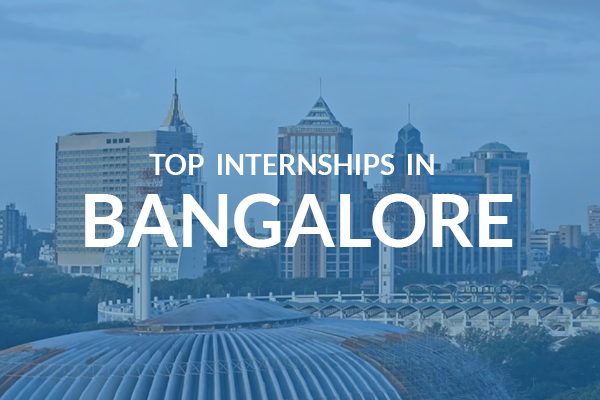 Internship in Bangalore â€“learn how the company works. 